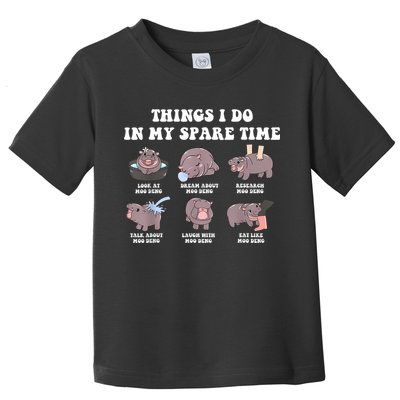 Funny Cute Hippo Moo Deng Things I Do In My Spare Time Meme Toddler T-Shirt
