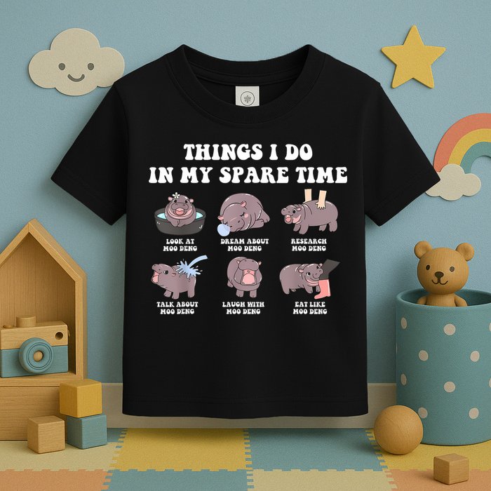 Funny Cute Hippo Moo Deng Things I Do In My Spare Time Meme Toddler T-Shirt