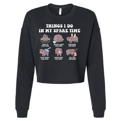 Funny Cute Hippo Moo Deng Things I Do In My Spare Time Meme Cropped Pullover Crew