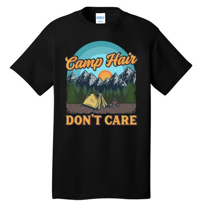 Funny Camp Hair Don't Care Tall T-Shirt