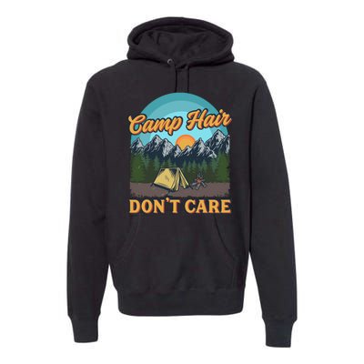 Funny Camp Hair Don't Care Premium Hoodie