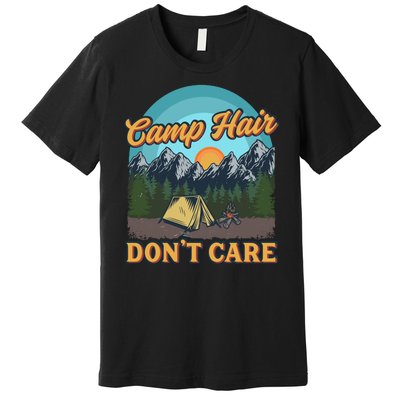 Funny Camp Hair Don't Care Premium T-Shirt