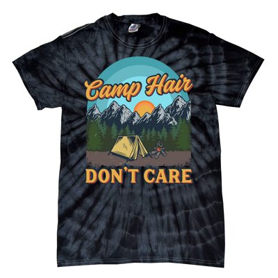 Funny Camp Hair Don't Care Tie-Dye T-Shirt