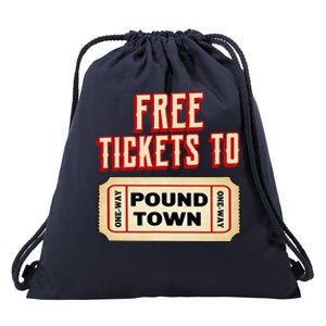 Funny College Humor Free Tickets To Pound Town Carnival Drawstring Bag