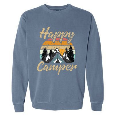 Funny Camping Hiking Lover Present Happy Camper Gift Garment-Dyed Sweatshirt