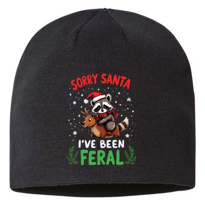 Funny Christmas Holiday Raccoon Sorry Santa IVe Been Feral Sustainable Beanie