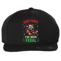 Funny Christmas Holiday Raccoon Sorry Santa IVe Been Feral Wool Snapback Cap