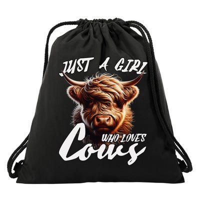 Funny Cute Highland Cow Just A Girl Who Loves Cows Drawstring Bag