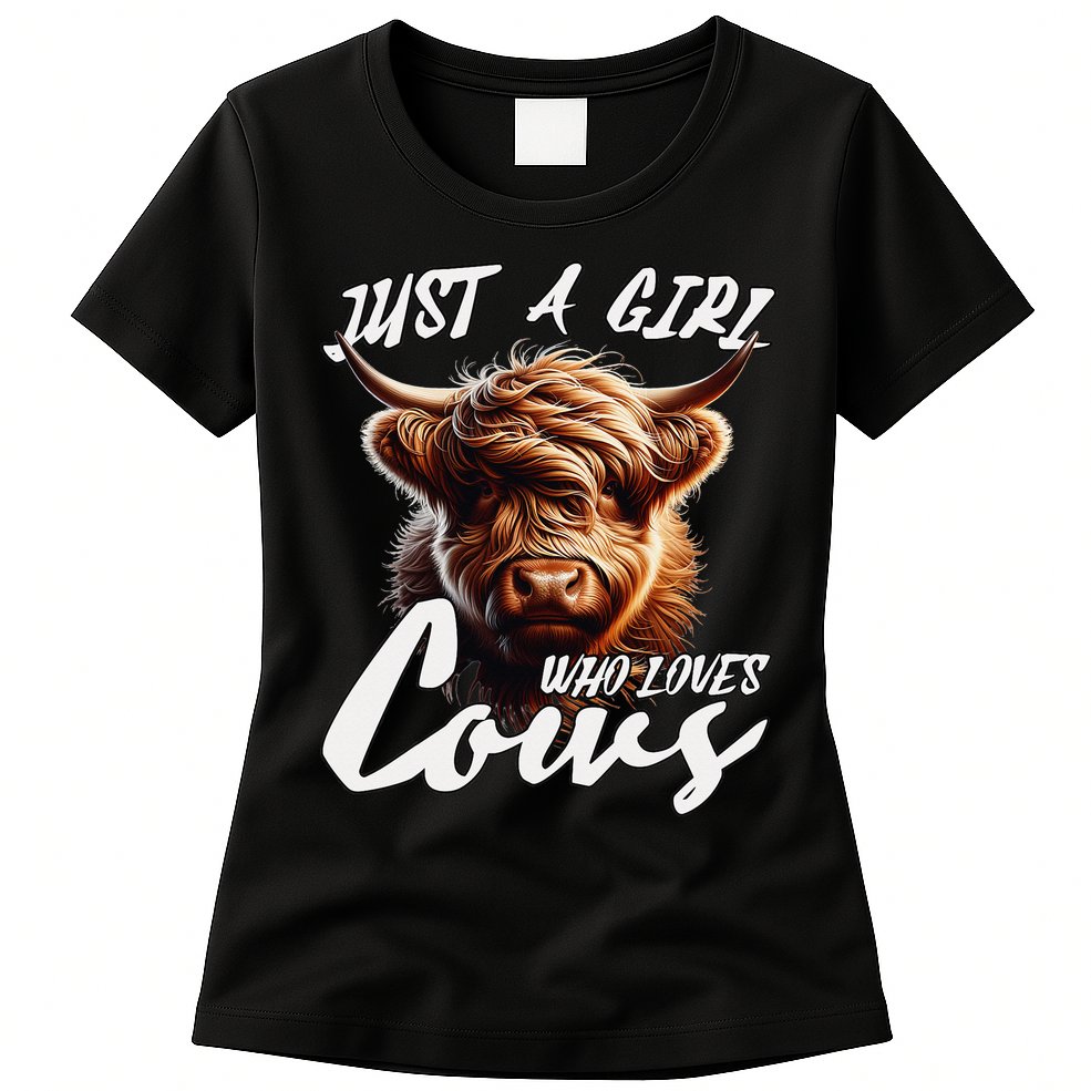 Funny Cute Highland Cow Just A Girl Who Loves Cows Womens T-Shirt