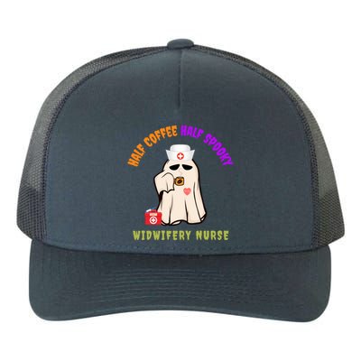 Funny Cute Half Coffee Half Spooky Halloween Midwife Nurse Gift Yupoong Adult 5-Panel Trucker Hat