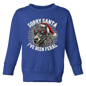 Funny Christmas Horse Saying Sorry Santa IVe Been Feral Cool Gift Toddler Sweatshirt