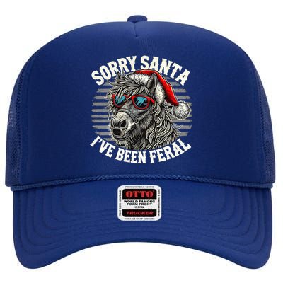 Funny Christmas Horse Saying Sorry Santa IVe Been Feral Cool Gift High Crown Mesh Back Trucker Hat