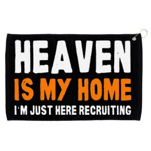 Funny Christian Heaven Is My Home Jesus Believer Grommeted Golf Towel