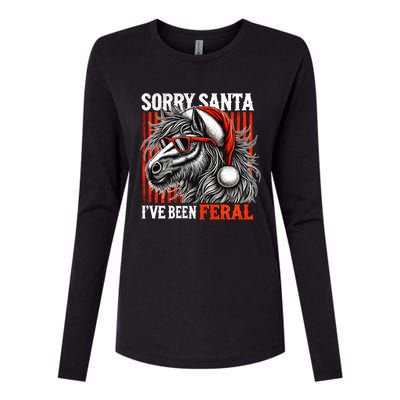 Funny Christmas Horse Saying Sorry Santa IVe Been Feral Gift Womens Cotton Relaxed Long Sleeve T-Shirt