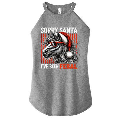 Funny Christmas Horse Saying Sorry Santa IVe Been Feral Gift Women's Perfect Tri Rocker Tank