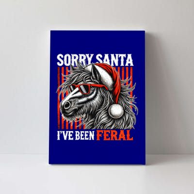 Funny Christmas Horse Saying Sorry Santa IVe Been Feral Gift Canvas