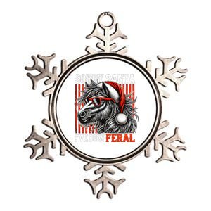 Funny Christmas Horse Saying Sorry Santa IVe Been Feral Gift Metallic Star Ornament