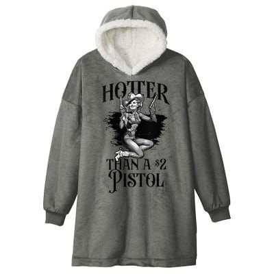 Funny Cowgirl Hotter Than A 2 Dollar Pistol Western Country Hooded Wearable Blanket