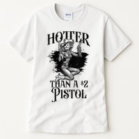 Funny Cowgirl Hotter Than A 2 Dollar Pistol Western Country Tall T-Shirt