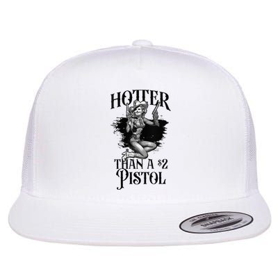 Funny Cowgirl Hotter Than A 2 Dollar Pistol Western Country Flatbill Hat