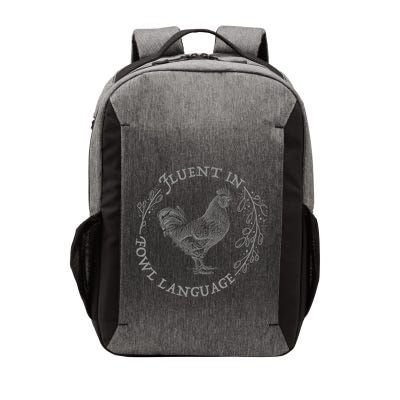 Funny Chicken I’M Fluent In Fowl Language Vector Backpack