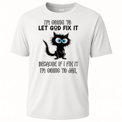 Funny Cat IM Going To Let God Fix It Cooling Performance Crew T-Shirt