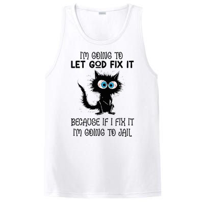 Funny Cat IM Going To Let God Fix It PosiCharge Competitor Tank