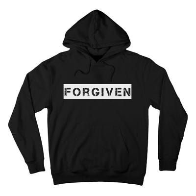 Forgiven Christian Inspirational Design For Men Women Tall Hoodie