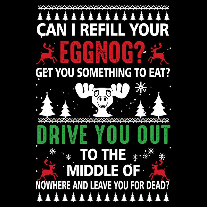 Funny Can I Refill Your Eggnog? Ugly Christmas Sweater Christmas Vacation Quote 16 in Basic Backpack