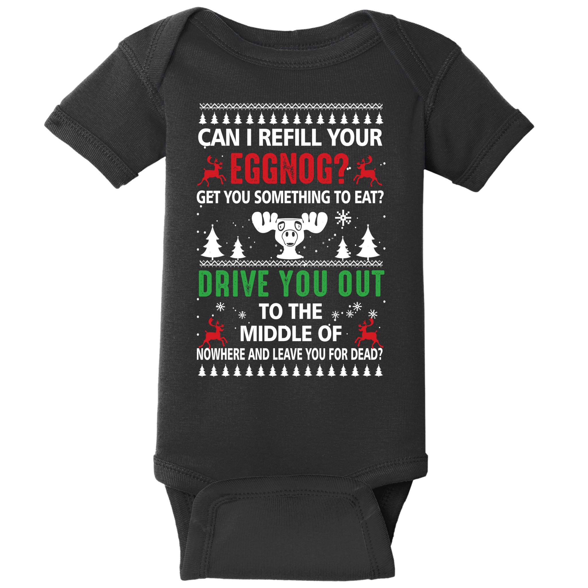Funny Can I Refill Your Eggnog? Ugly Christmas Sweater Christmas Vacation Quote Baby Bodysuit