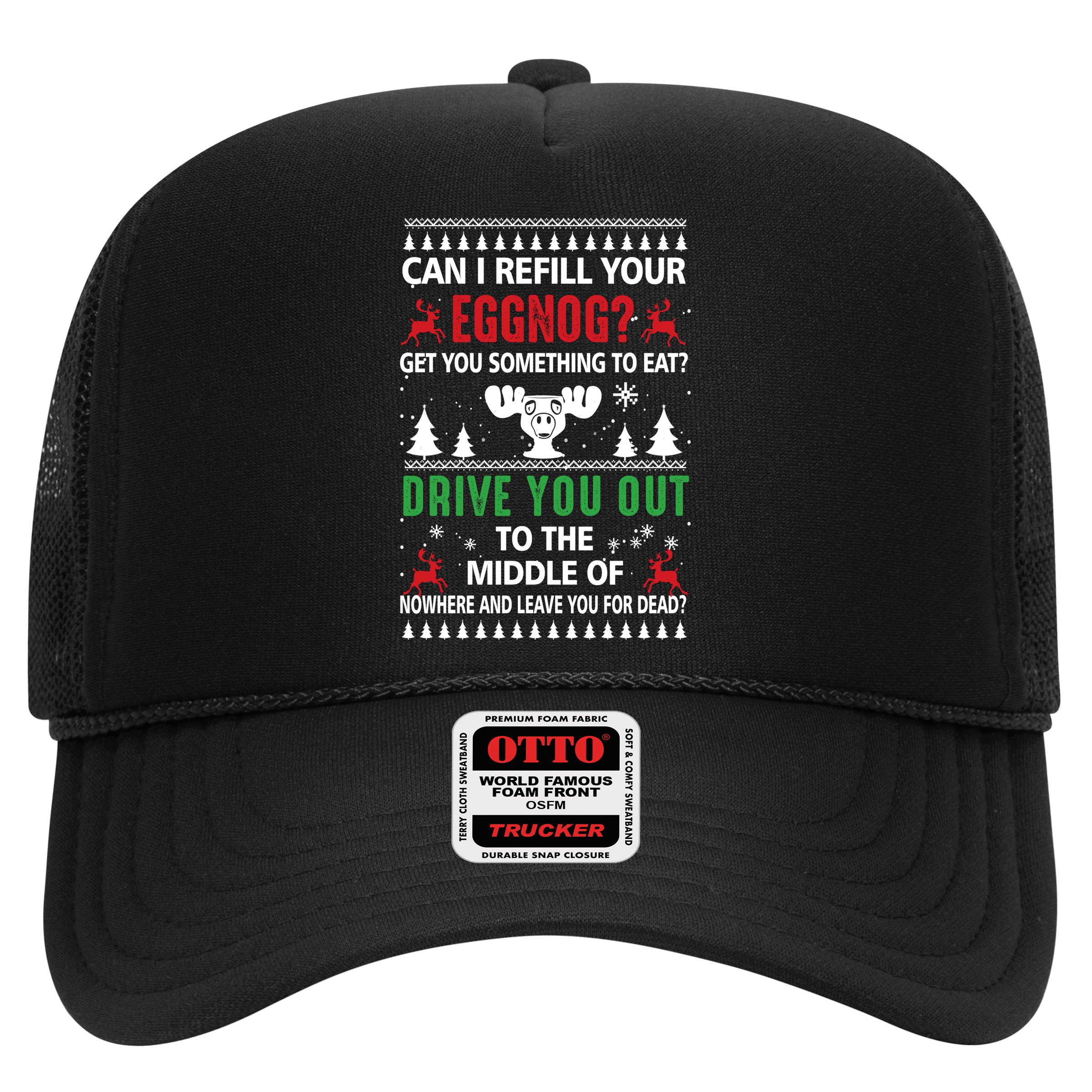 Funny Can I Refill Your Eggnog? Ugly Christmas Sweater Christmas Vacation Quote Hat