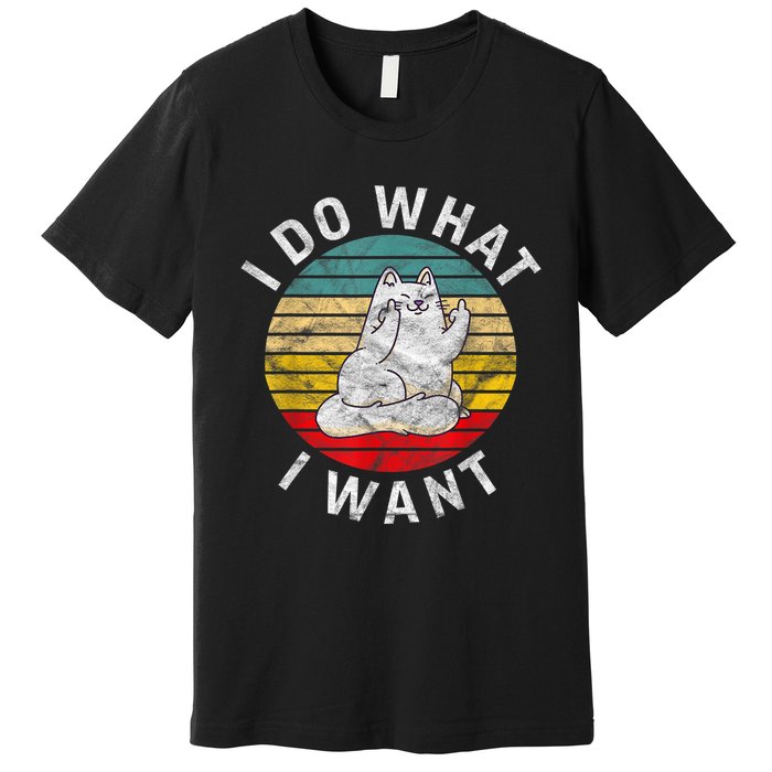 Funny Cat I Do What I Want Middle Finger Kitty Flip The Bird Premium T-Shirt