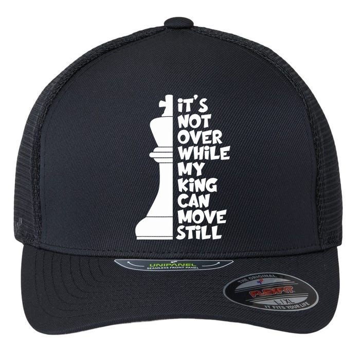 Funny Christian It's Not Over While MY King Jesus Can Move Still Flexfit Unipanel Trucker Cap