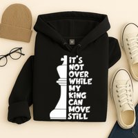Funny Christian It's Not Over While MY King Jesus Can Move Still Hoodie