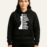 Funny Christian It's Not Over While MY King Jesus Can Move Still Hoodie