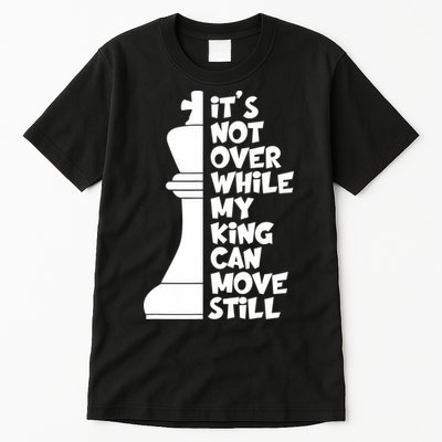Funny Christian It's Not Over While MY King Jesus Can Move Still Tall T-Shirt