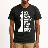 Funny Christian It's Not Over While MY King Jesus Can Move Still Tall T-Shirt