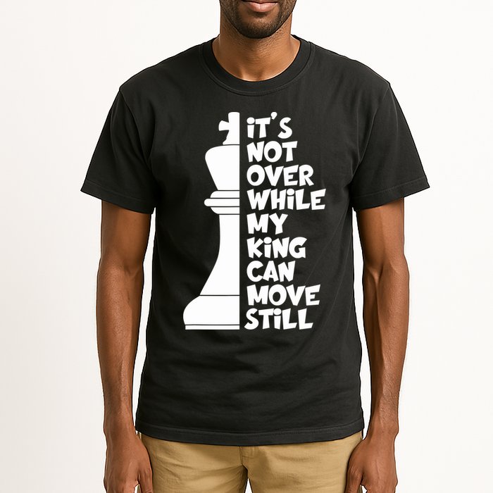 Funny Christian It's Not Over While MY King Jesus Can Move Still Tall T-Shirt