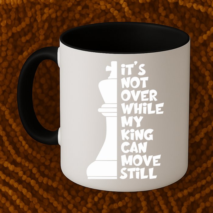 Funny Christian It's Not Over While MY King Jesus Can Move Still Mug