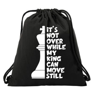 Funny Christian It's Not Over While MY King Jesus Can Move Still Drawstring Bag
