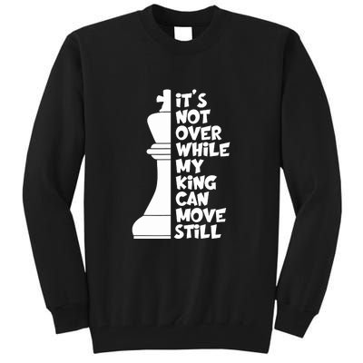 Funny Christian It's Not Over While MY King Jesus Can Move Still Tall Sweatshirt