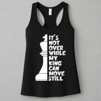 Funny Christian It's Not Over While MY King Jesus Can Move Still Womens Tank Top