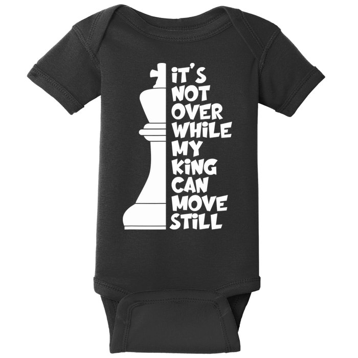 Funny Christian It's Not Over While MY King Jesus Can Move Still Baby Bodysuit