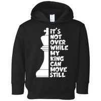 Funny Christian It's Not Over While MY King Jesus Can Move Still Toddler Hoodie