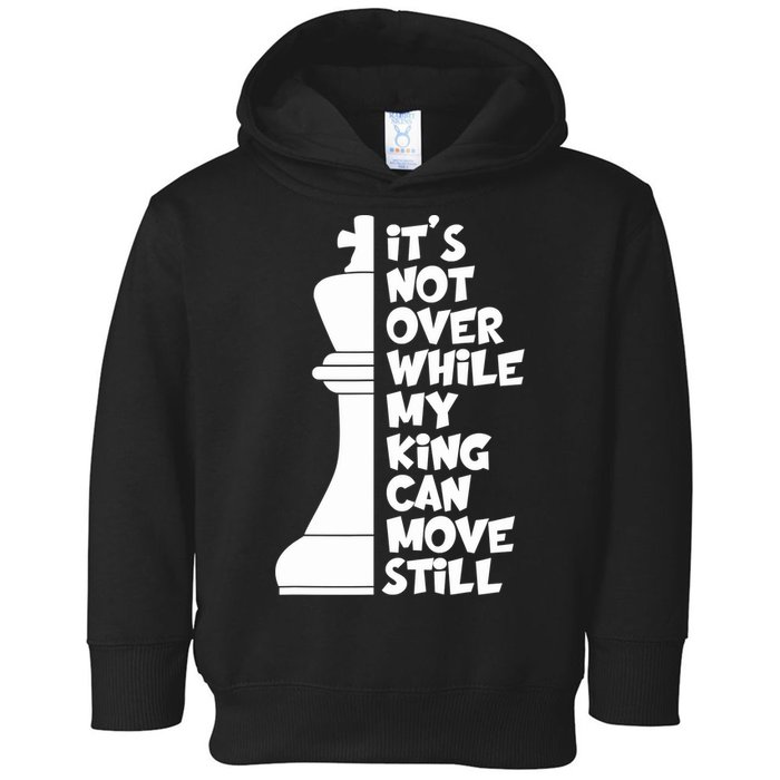 Funny Christian It's Not Over While MY King Jesus Can Move Still Toddler Hoodie