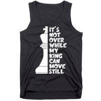 Funny Christian It's Not Over While MY King Jesus Can Move Still Tank Top