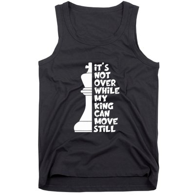 Funny Christian It's Not Over While MY King Jesus Can Move Still Tank Top