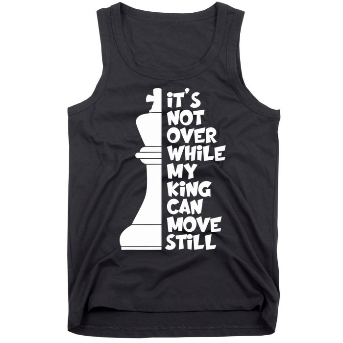 Funny Christian It's Not Over While MY King Jesus Can Move Still Tank Top