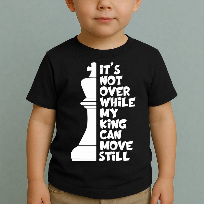 Funny Christian It's Not Over While MY King Jesus Can Move Still Toddler T-Shirt