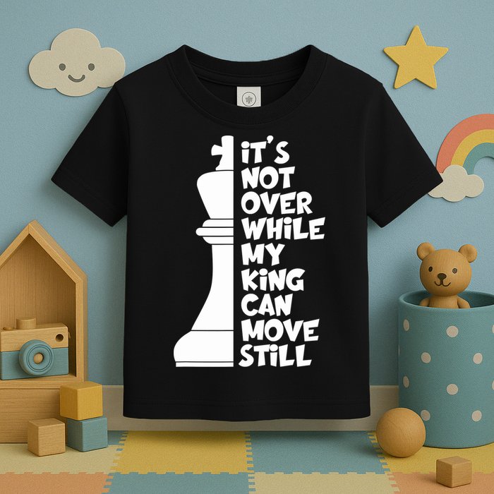 Funny Christian It's Not Over While MY King Jesus Can Move Still Toddler T-Shirt